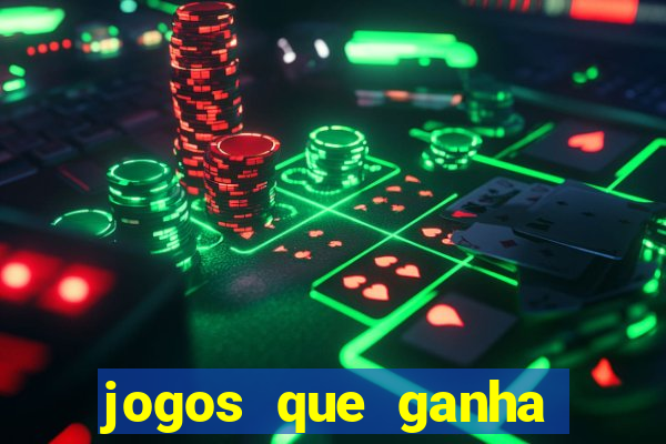 jogos que ganha dinheiro no cadastro